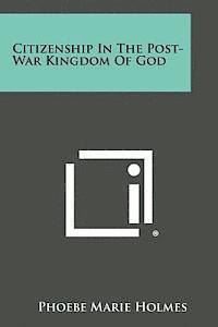 bokomslag Citizenship in the Post-War Kingdom of God