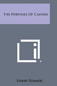 bokomslag The Purposes of Calvary