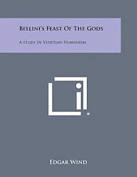 bokomslag Bellini's Feast of the Gods: A Study in Venetian Humanism