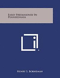 bokomslag Early Freemasonry in Pennsylvania