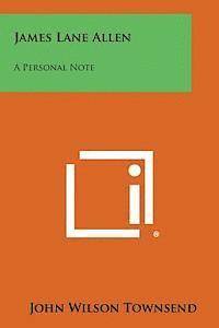 bokomslag James Lane Allen: A Personal Note