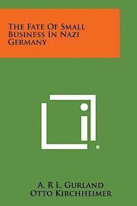 The Fate of Small Business in Nazi Germany 1