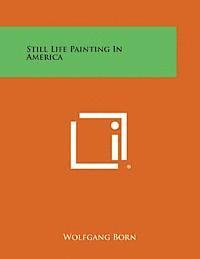 Still Life Painting in America 1