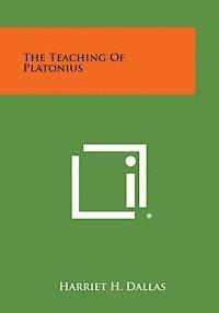 bokomslag The Teaching of Platonius