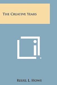 The Creative Years 1