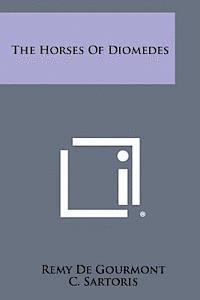 bokomslag The Horses of Diomedes