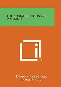 bokomslag The Sexual Relations of Mankind