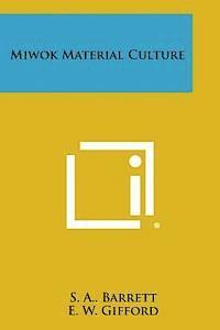 Miwok Material Culture 1