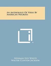 bokomslag An Anthology of Verse by American Negroes