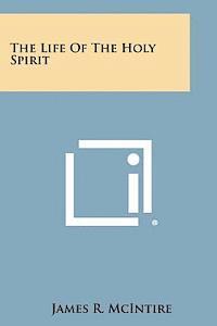 The Life of the Holy Spirit 1