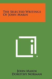 bokomslag The Selected Writings of John Marin