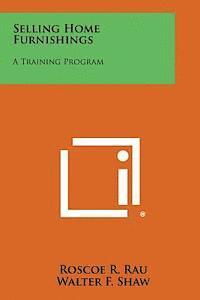 Selling Home Furnishings: A Training Program 1