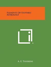 Elements of Esoteric Astrology 1