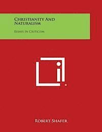 bokomslag Christianity and Naturalism: Essays in Criticism