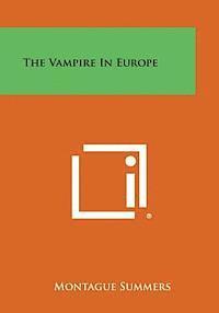 bokomslag The Vampire in Europe