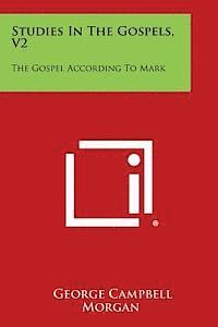 bokomslag Studies in the Gospels, V2: The Gospel According to Mark