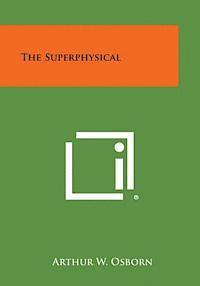 bokomslag The Superphysical