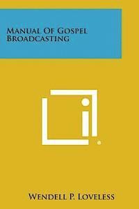 Manual of Gospel Broadcasting 1