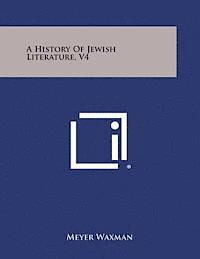 bokomslag A History of Jewish Literature, V4