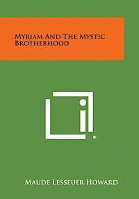 bokomslag Myriam and the Mystic Brotherhood