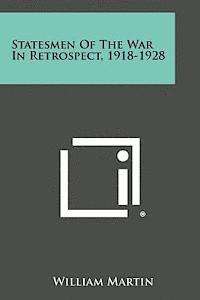 bokomslag Statesmen of the War in Retrospect, 1918-1928
