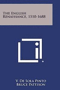 bokomslag The English Renaissance, 1510-1688