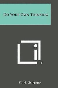bokomslag Do Your Own Thinking