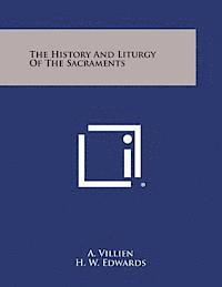 bokomslag The History and Liturgy of the Sacraments