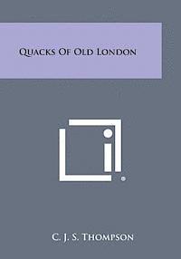 bokomslag Quacks of Old London