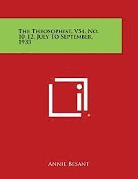 bokomslag The Theosophist, V54, No. 10-12, July to September, 1933