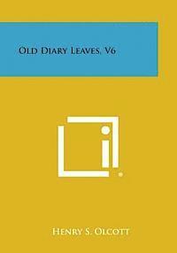 bokomslag Old Diary Leaves, V6