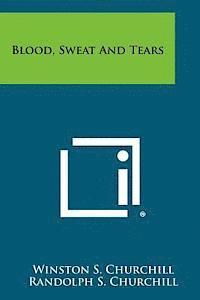 Blood, Sweat and Tears 1