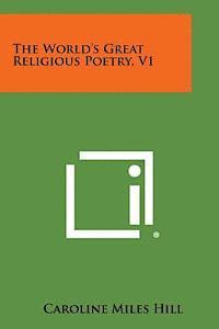 bokomslag The World's Great Religious Poetry, V1