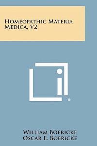 Homeopathic Materia Medica, V2 1