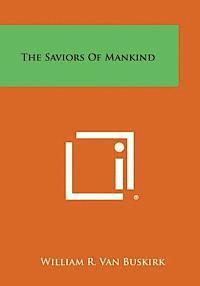 bokomslag The Saviors of Mankind