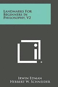 bokomslag Landmarks for Beginners in Philosophy, V2
