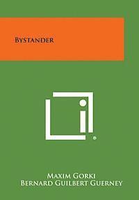 Maxim Gorki - Bystander, Häftad