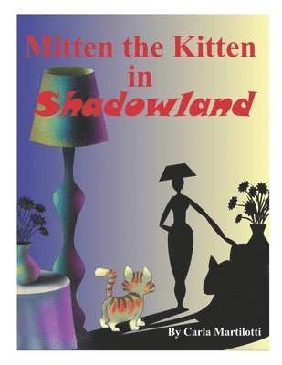 Carla Martilotti - Mitten the Kitten in Shadowland, Häftad