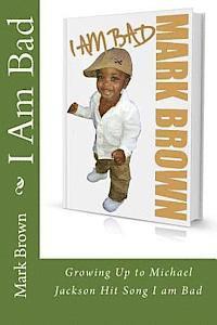 Mark Brown - I am bad, Häftad