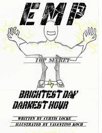 Curtis Locke - E M P: Brightest Day, Darkest Hour, Häftad