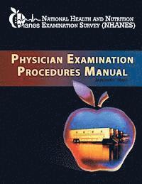 bokomslag National Health and Nutrition Examination Survey: Physician Examination Procedures Manual