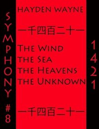 bokomslag Symphony #8-1421: The Wind, the Sea, the Heavens, the Unknown