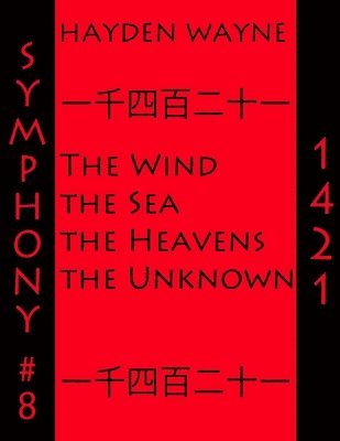 bokomslag Symphony #8-1421: The Wind, the Sea, the Heavens, the Unknown