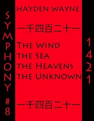 bokomslag Symphony #8-1421: The Wind, the Sea, the Heavens, the Unknown