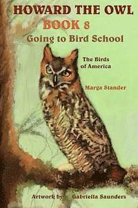 bokomslag Howard the Owl Book 8: Going to Bird School
