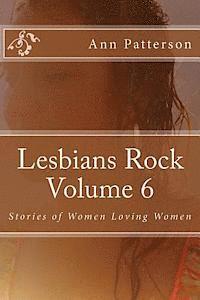 bokomslag Lesbians Rock Volume 6: Stories of Women Loving Women