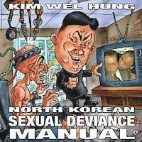 bokomslag North Korean Sexual Deviance Manual