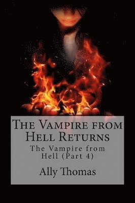 bokomslag Vampire from Hell (Part 4) - The Vampire from Hell Returns