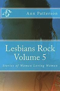 bokomslag Lesbians Rock Volume 5: Stories of Women Loving Women