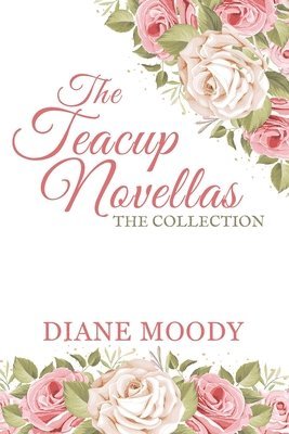 bokomslag The Teacups Novellas: The Collection